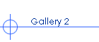 Gallery 2